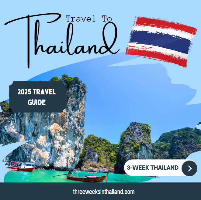 3-Week Thailand Travel Guide